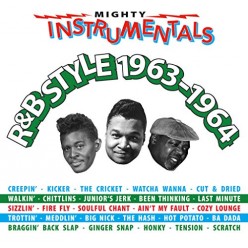Mighty Instrumentals R&B-Style 1963-1964