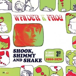 Shock Shimmy And Shake: The Complete Recordings 1966-1970