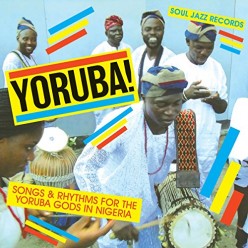 Songs and Rhythms for the Yoruba Gods in Nigeria