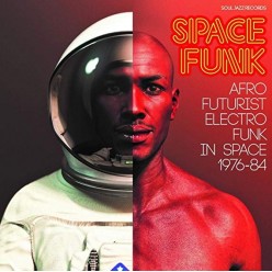 Space Funk - Afro-Futurist Electro Funk in Space 1976-84