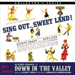 Sing Out Sweet Land! / Down In The Valley