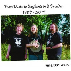From Ducks To Elephants 1987-2017: The Barry Years